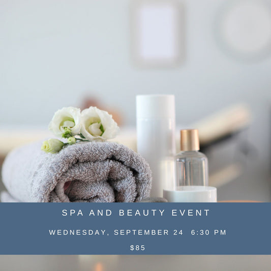 September 24 @ 6:30 pm  -  Spa and Beauty Event