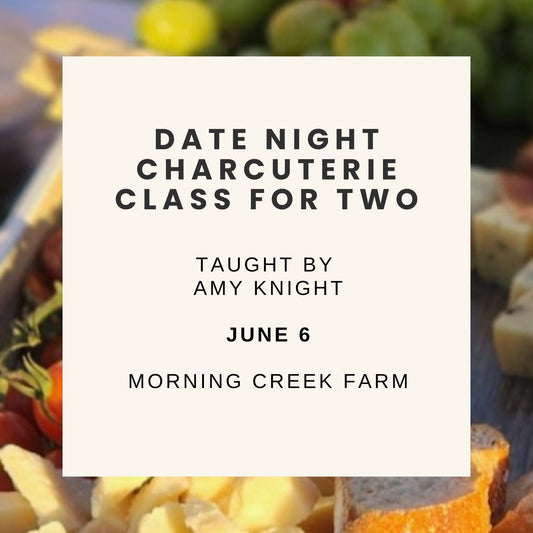 Friday June 6 @ 7:00 pm - Charcuterie Class for Two